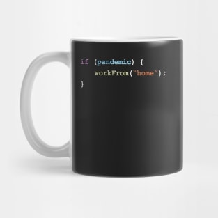 Work From Home If There's a Pandemic Programming Coding Color Mug